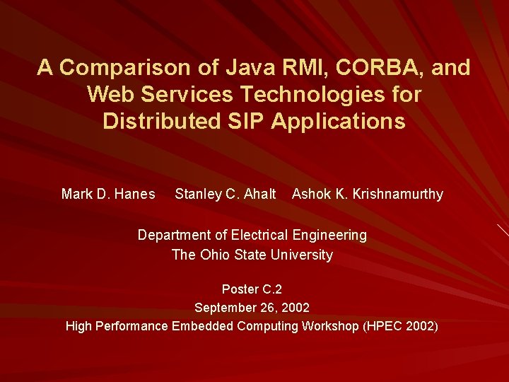 A Comparison of Java RMI, CORBA, and Web Services Technologies for Distributed SIP Applications