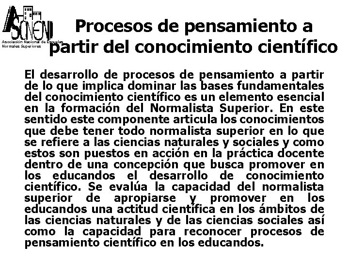 Procesos de pensamiento a partir del conocimiento científico Asociación Nacional de Escuelas Normales Superiores