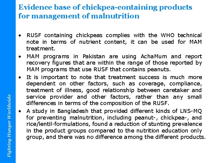 Fighting Hunger Worldwide Evidence base of chickpea-containing products for management of malnutrition • RUSF