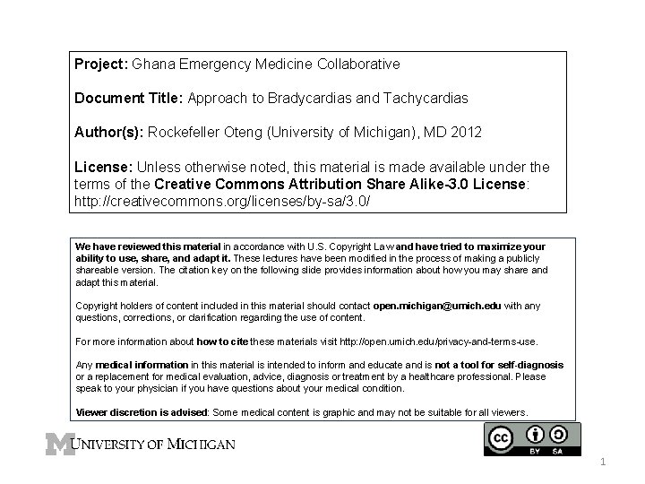 Project: Ghana Emergency Medicine Collaborative Document Title: Approach to Bradycardias and Tachycardias Author(s): Rockefeller