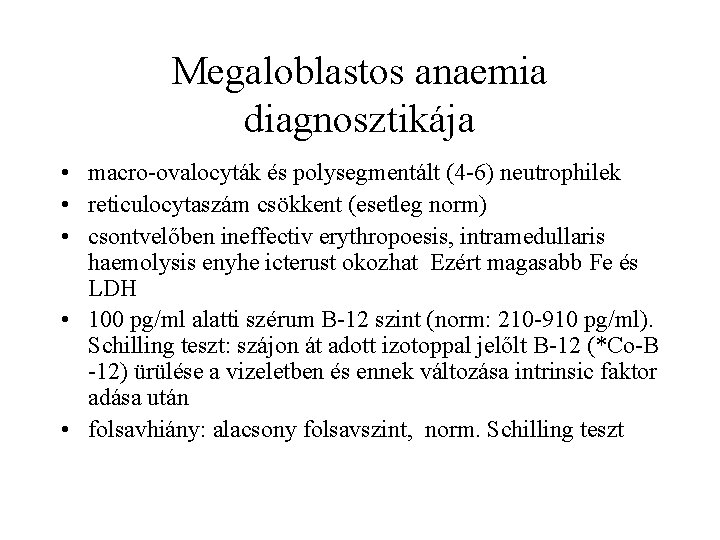megaloblastos anaemia okai kannabisz vérnyomás