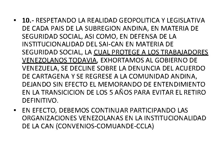 • 10. - RESPETANDO LA REALIDAD GEOPOLITICA Y LEGISLATIVA DE CADA PAIS DE • 10. - RESPETANDO LA REALIDAD GEOPOLITICA Y LEGISLATIVA DE CADA PAIS DE