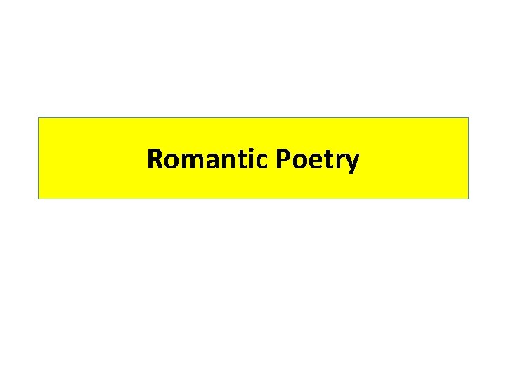 Romantic Poetry 