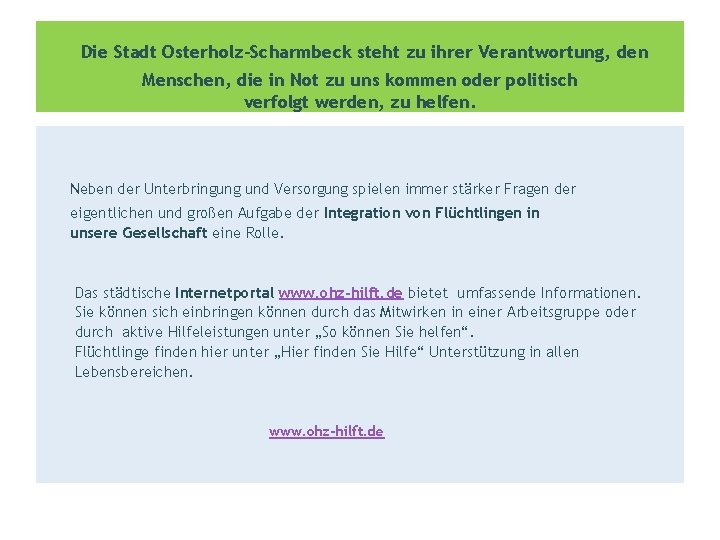  Die Stadt Osterholz-Scharmbeck steht zu ihrer Verantwortung, den Menschen, die in Not zu