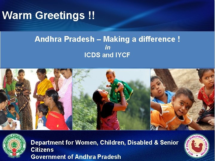 Warm Greetings !! Andhra Pradesh – Making a difference ! in ICDS and IYCF