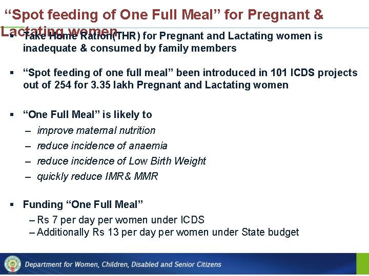 “Spot feeding of One Full Meal” for Pregnant & Lactating women § Take Home