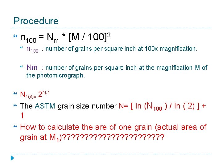 Procedure n 100 = Nm * [M / 100]2 n 100 : number of