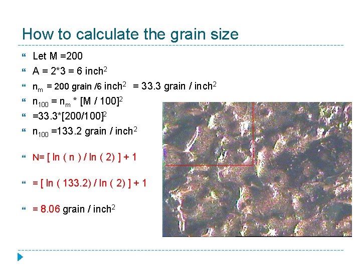 How to calculate the grain size Let M =200 A = 2*3 = 6