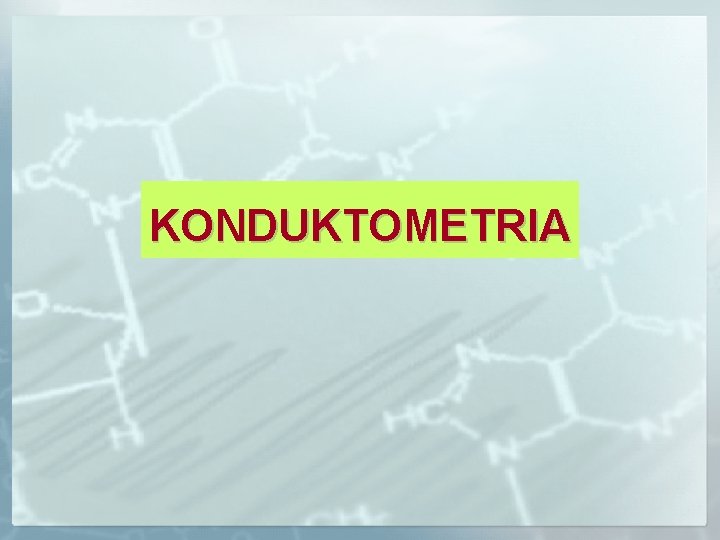 KONDUKTOMETRIA 