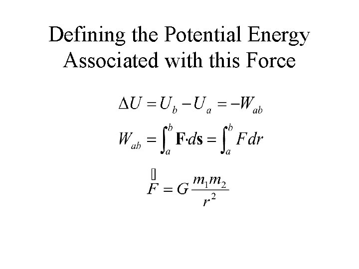 Defining the Potential Energy Associated with this Force 