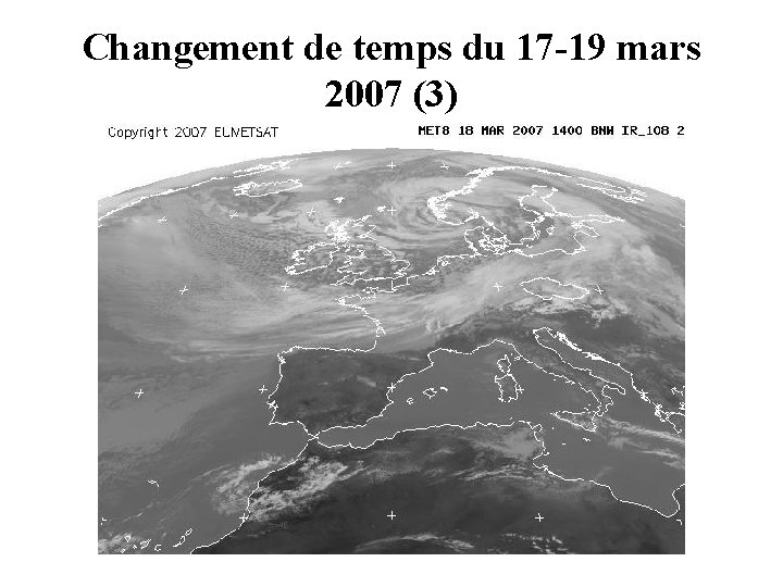 Changement de temps du 17 -19 mars 2007 (3) 
