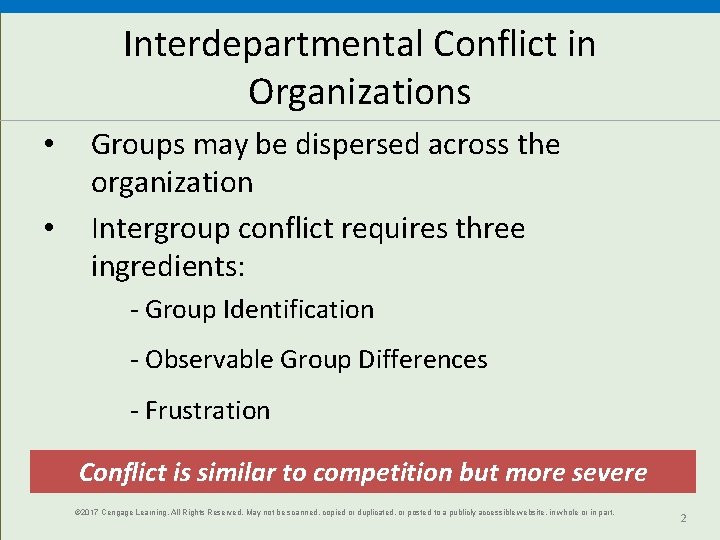 Interdepartmental Conflict in Organizations • • Groups may be dispersed across the organization Intergroup