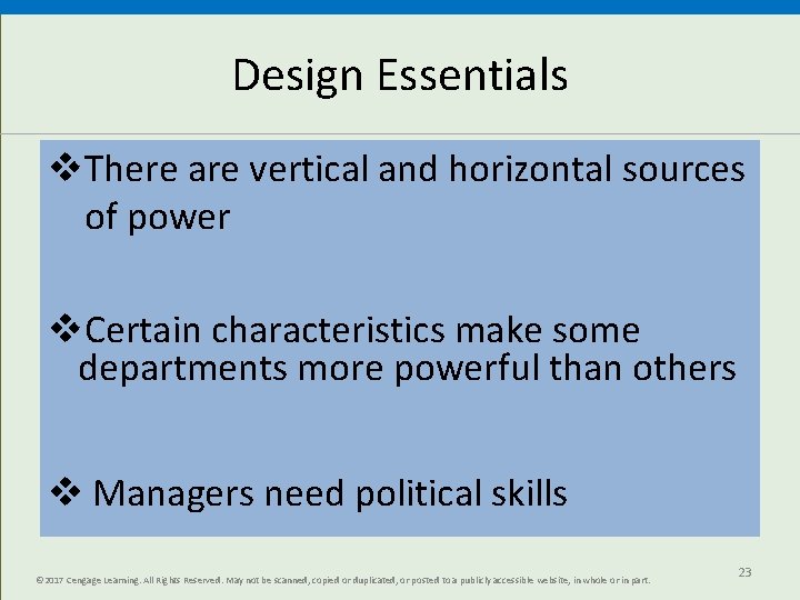 Design Essentials There are vertical and horizontal sources of power Certain characteristics make some