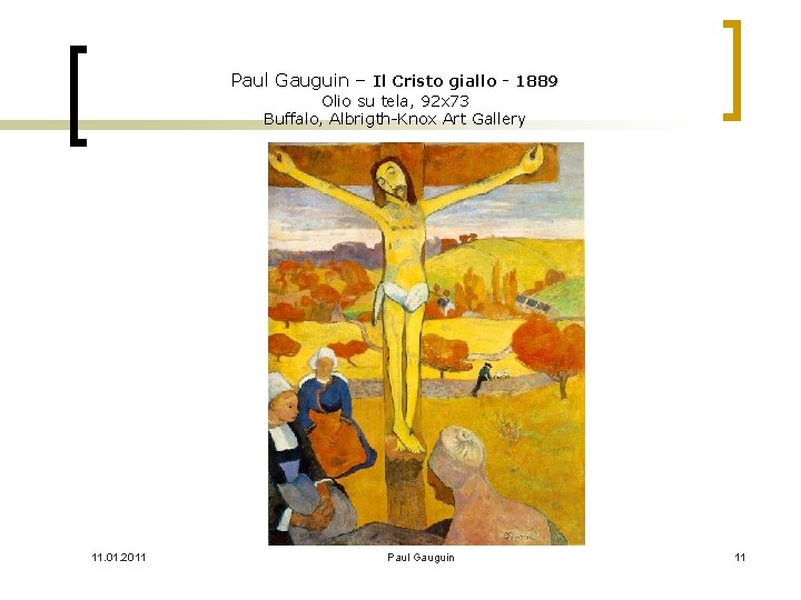 Paul Gauguin – Il Cristo giallo - 1889 Olio su tela, 92 x 73