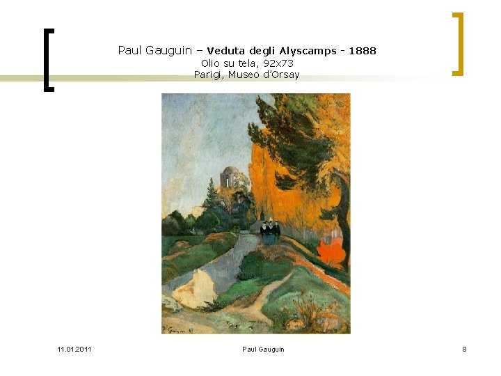 Paul Gauguin – Veduta degli Alyscamps - 1888 Olio su tela, 92 x 73