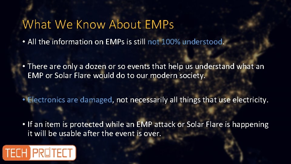 What We Know About EMPs • All the information on EMPs is still not