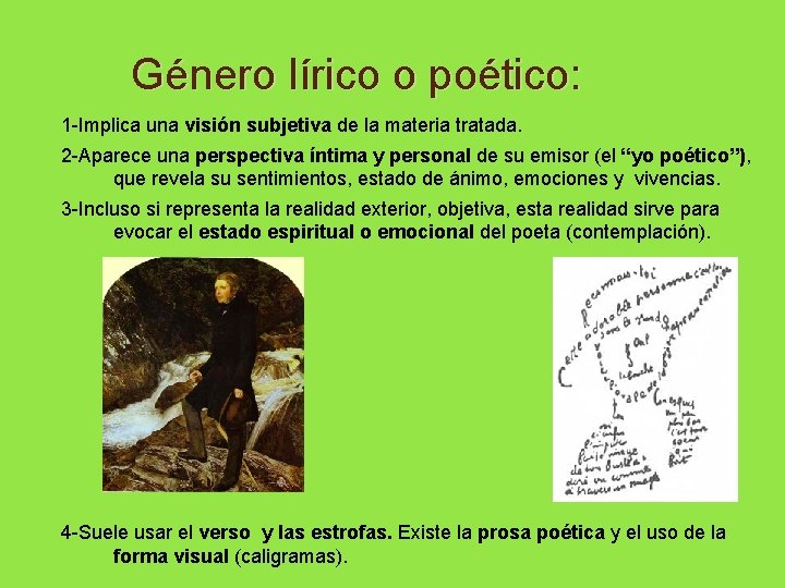 Género lírico o poético: 1 -Implica una visión subjetiva de la materia tratada. 2 Género lírico o poético: 1 -Implica una visión subjetiva de la materia tratada. 2