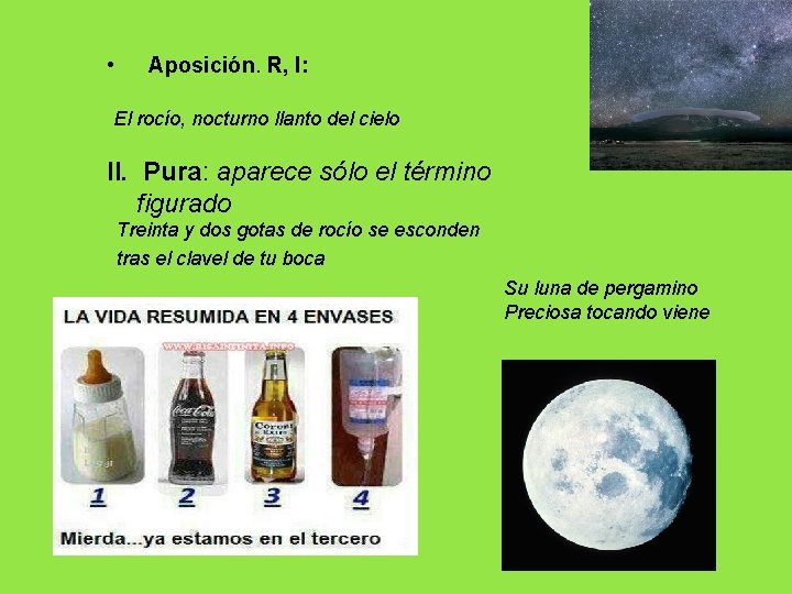  • Aposición. R, I: El rocío, nocturno llanto del cielo II. Pura: aparece