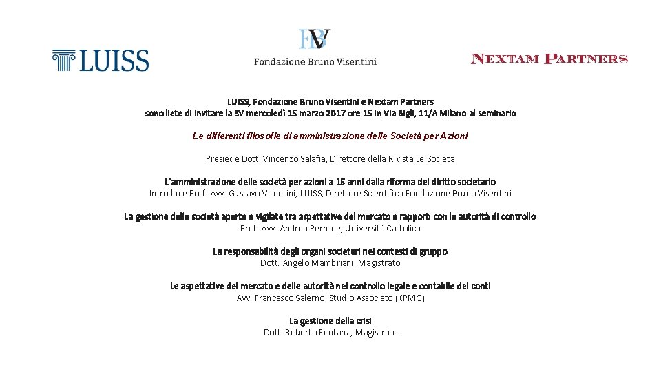 LUISS, Fondazione Bruno Visentini e Nextam Partners sono liete di invitare la SV mercoledì