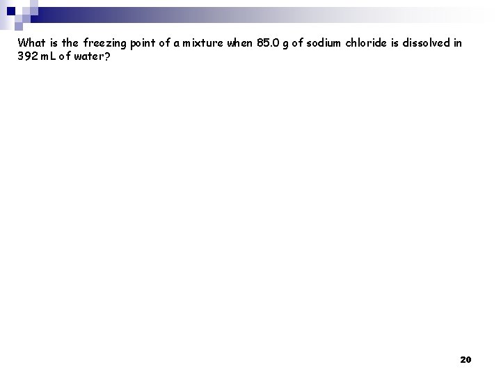 What is the freezing point of a mixture when 85. 0 g of sodium