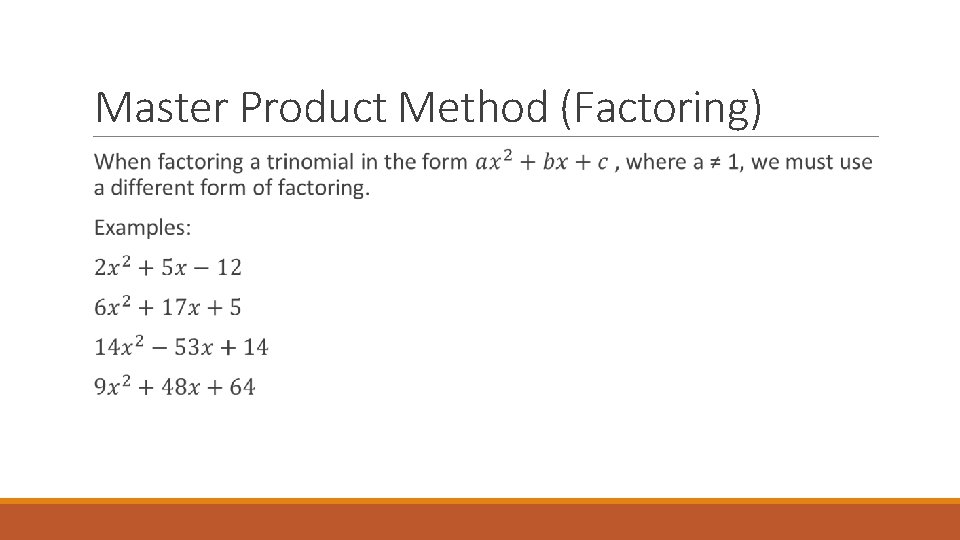Master Product Method (Factoring) 