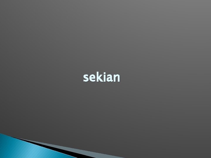 sekian 