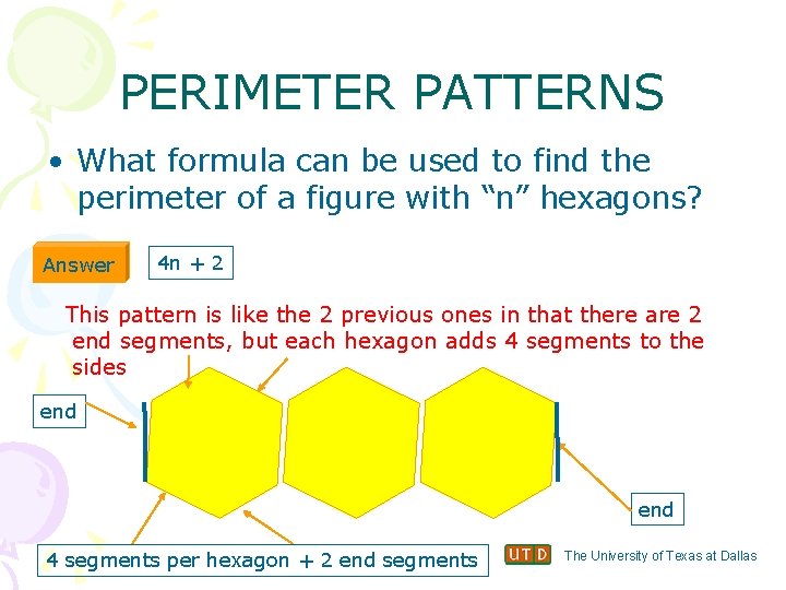 PERIMETER PATTERNS • What formula can be used to find the perimeter of a