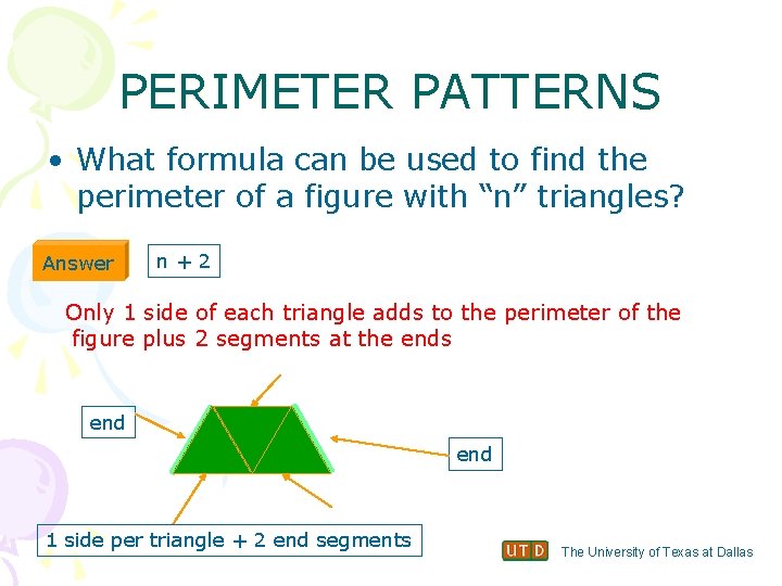 PERIMETER PATTERNS • What formula can be used to find the perimeter of a