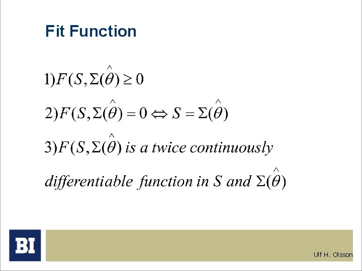 Fit Function Ulf H. Olsson 