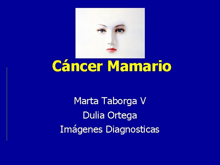 Cáncer Mamario Marta Taborga V Dulia Ortega Imágenes Diagnosticas 