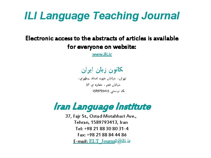 ILI Language Teaching Journal Electronic access to the abstracts of articles is available for