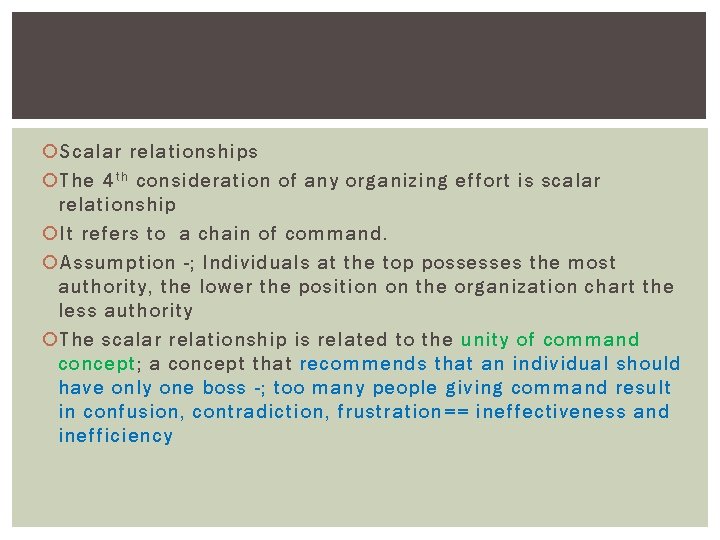  Scalar relationships The 4 t h consideration of any organizing effort is scalar
