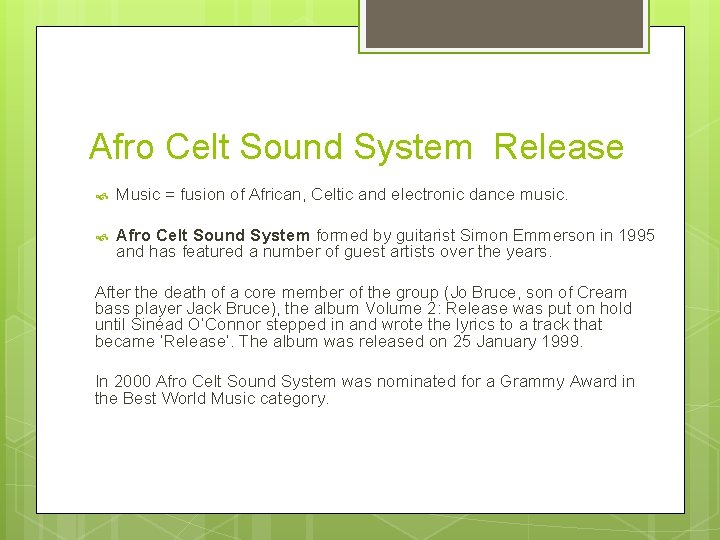 Afro Celt Sound System Release Music = fusion of African, Celtic and electronic dance