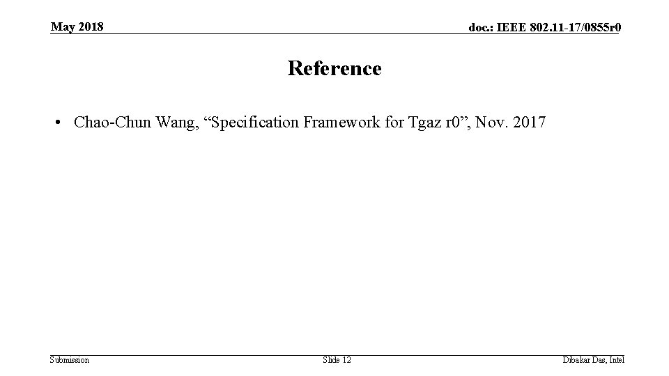 May 2018 doc. : IEEE 802. 11 -17/0855 r 0 Reference • Chao-Chun Wang, May 2018 doc. : IEEE 802. 11 -17/0855 r 0 Reference • Chao-Chun Wang,