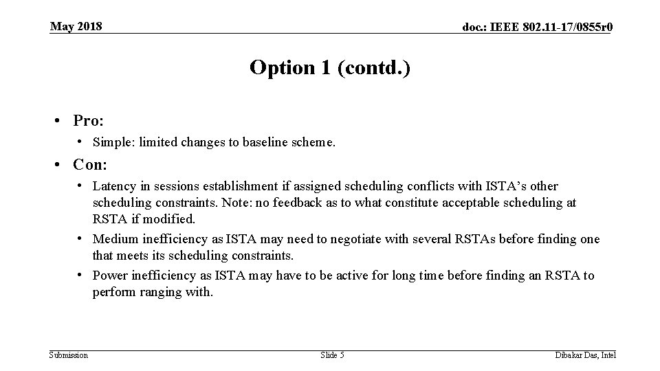 May 2018 doc. : IEEE 802. 11 -17/0855 r 0 Option 1 (contd. )