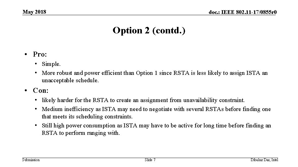 May 2018 doc. : IEEE 802. 11 -17/0855 r 0 Option 2 (contd. )