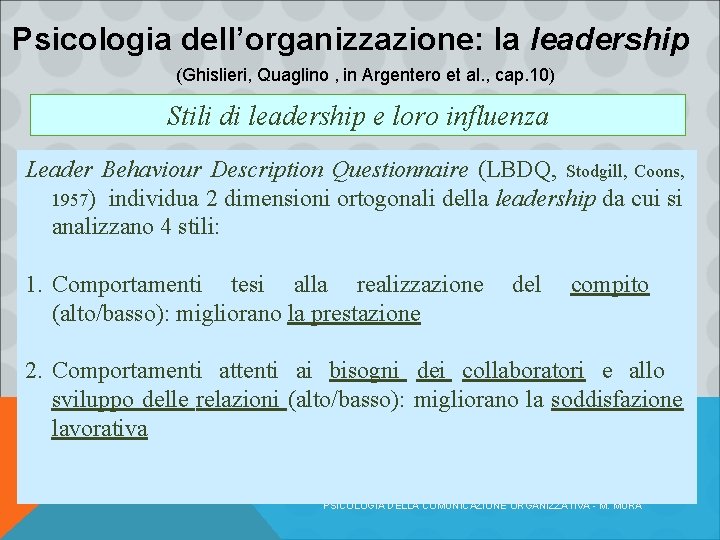 Psicologia dell’organizzazione: la leadership (Ghislieri, Quaglino , in Argentero et al. , cap. 10)