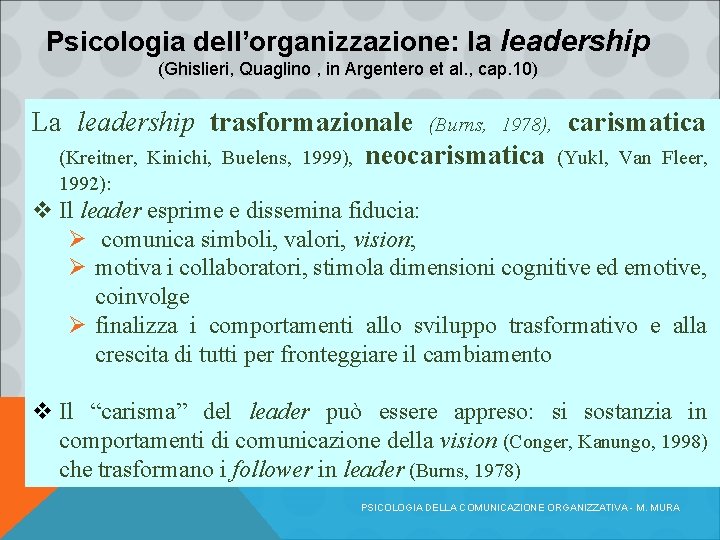 Psicologia dell’organizzazione: la leadership (Ghislieri, Quaglino , in Argentero et al. , cap. 10)