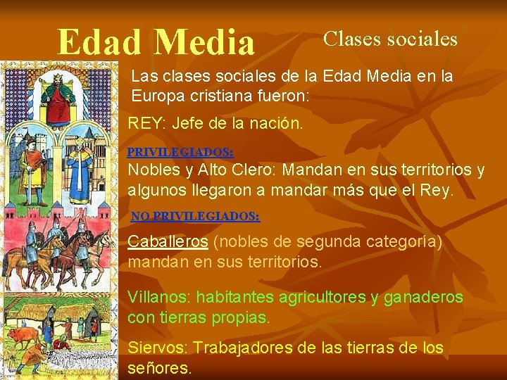 Edad Media Clases sociales Las clases sociales de la Edad Media en la Europa