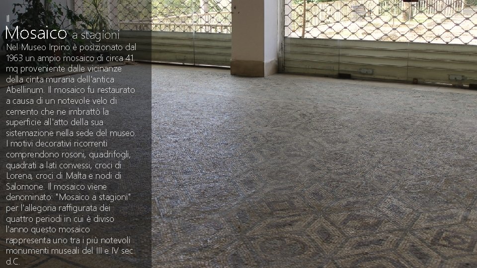 Il Mosaico a stagioni Nel Museo Irpino è posizionato dal 1963 un ampio mosaico