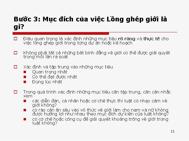 Bước 3: Mục đích của việc Lồng ghép giới là gì? o Điều quan