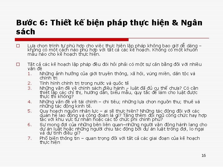 Bước 6: Thiết kế biện pháp thực hiện & Ngân sách o Lựa chọn