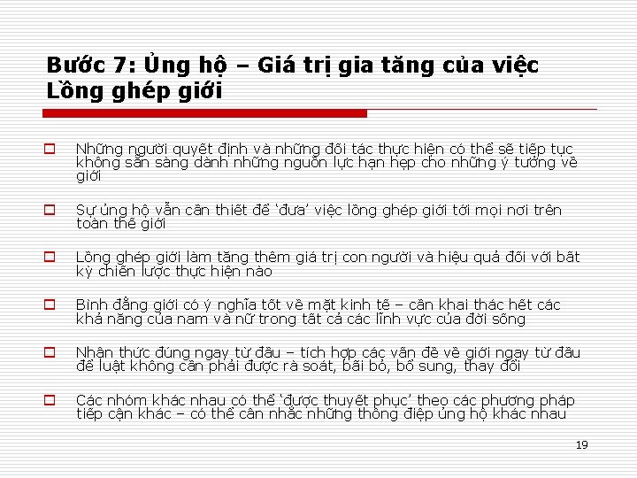 Bước 7: Ủng hộ – Giá trị gia tăng của việc Lồng ghép giới