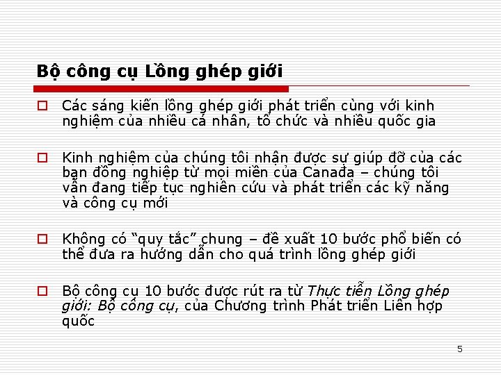 Bộ công cụ Lồng ghép giới o Các sáng kiến lồng ghép giới phát