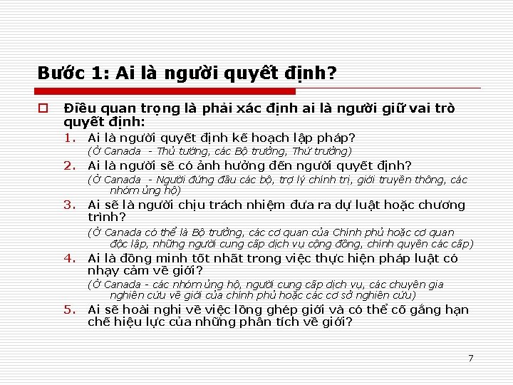 Bước 1: Ai là người quyết định? o Điều quan trọng là phải xác