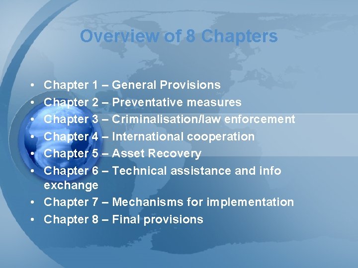 Overview of 8 Chapters • • • Chapter 1 – General Provisions Chapter 2