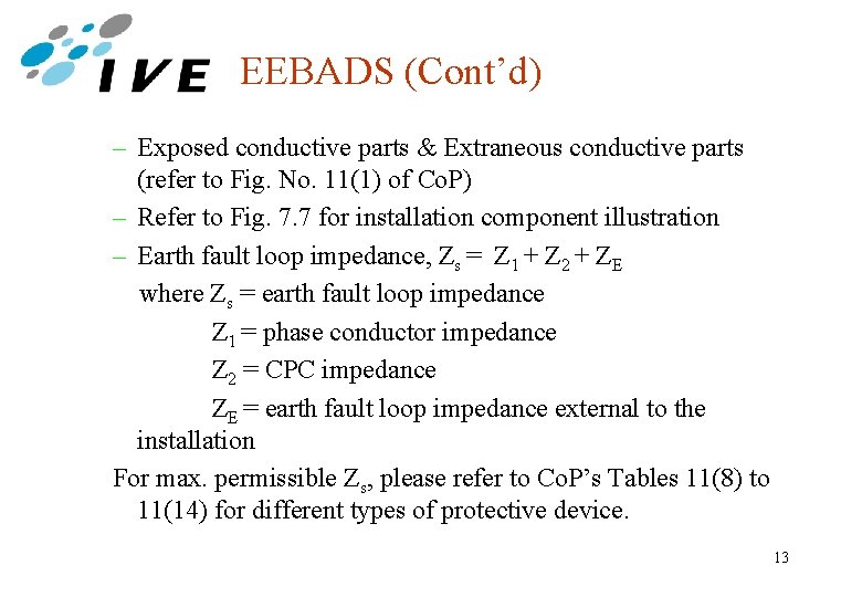 EEBADS (Cont’d) – Exposed conductive parts & Extraneous conductive parts (refer to Fig. No.