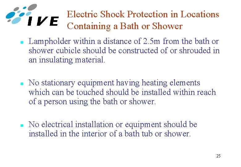 Electric Shock Protection in Locations Containing a Bath or Shower n n n Lampholder