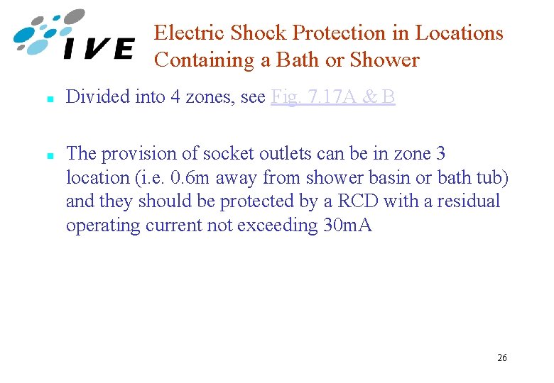 Electric Shock Protection in Locations Containing a Bath or Shower n n Divided into