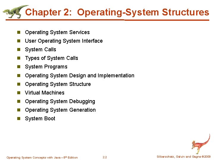 Chapter 2: Operating-System Structures n Operating System Services n User Operating System Interface n